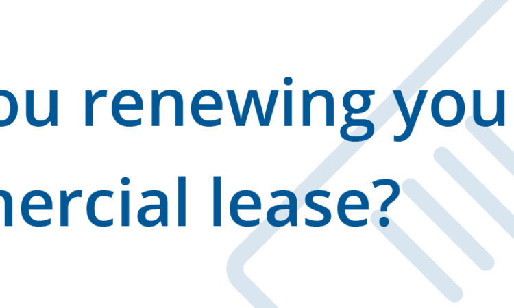 New year, new contract: Are you renewing your commercial lease?